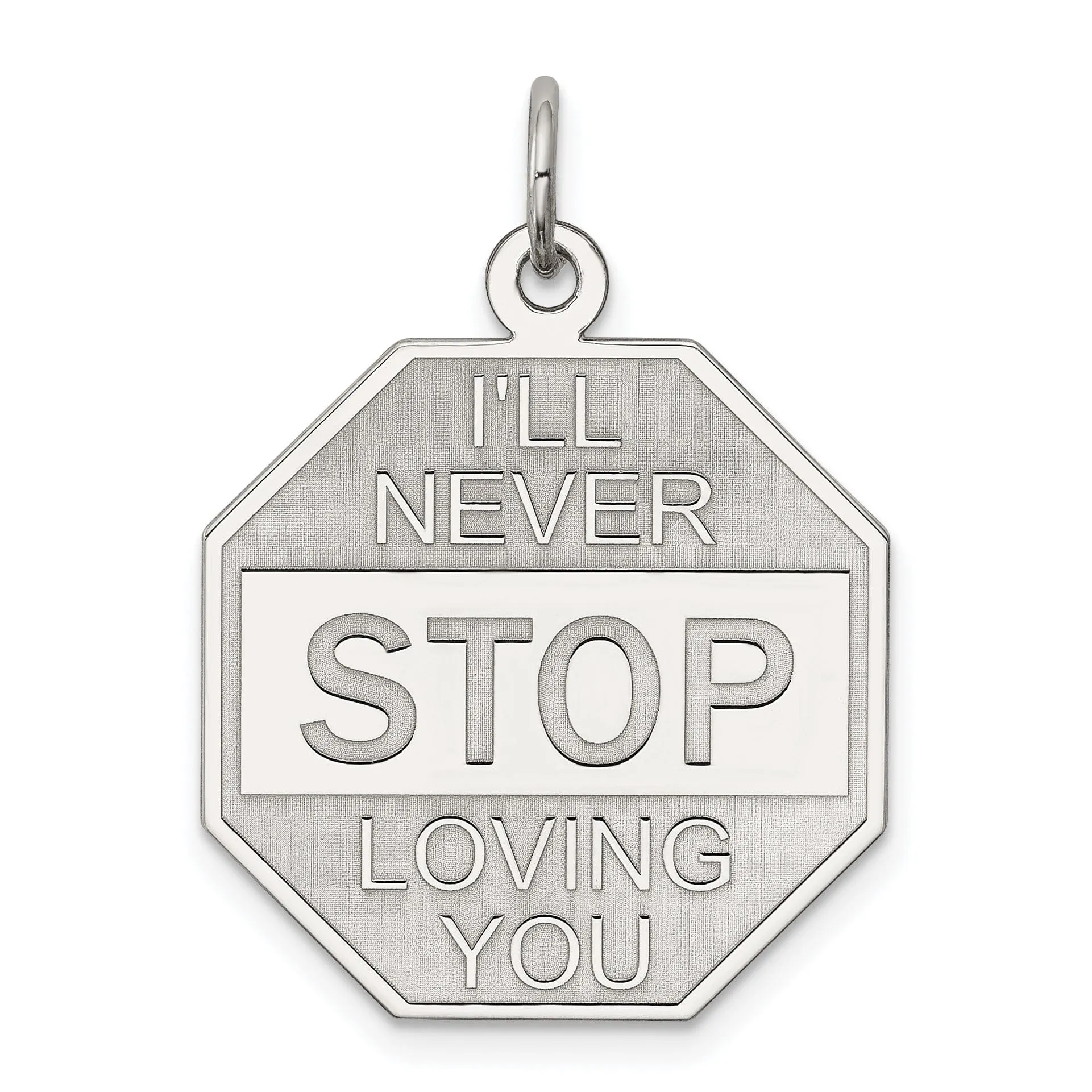 Sterling Silver Ill Never stop loving you Charm